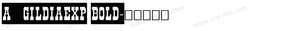 a_GildiaExp Bold字体转换